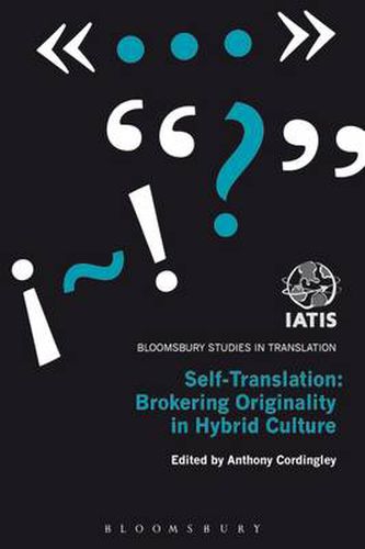 Cover image for Self-Translation: Brokering Originality in Hybrid Culture