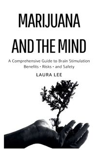 Cover image for Marijuana and the Mind