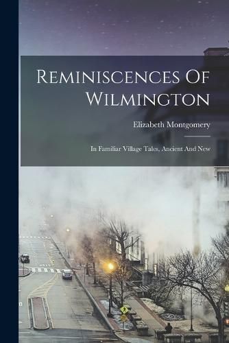 Cover image for Reminiscences Of Wilmington