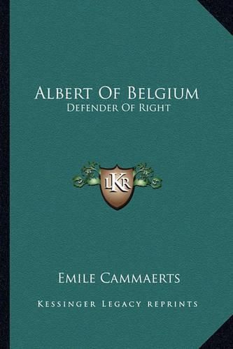 Cover image for Albert of Belgium: Defender of Right