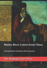 Cover image for Matteo Ricci: Letters from China: A Revised English Translation with Commentary