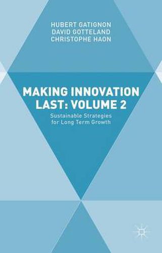 Making Innovation Last: Volume 2: Sustainable Strategies for Long Term Growth