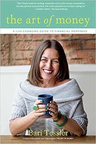 Cover image for The Art of Money: A Life-Changing Guide to Financial Happiness