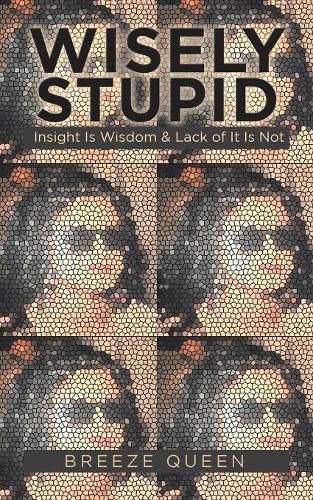 Cover image for Wisely Stupid