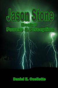 Cover image for Jason Stone (Book III) Power & Perception