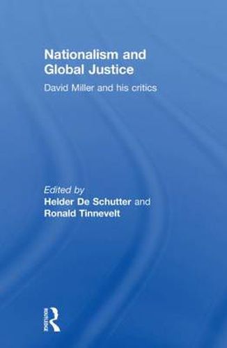 Nationalism and Global Justice: David Miller and His Critics