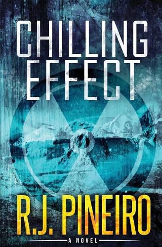 Cover image for Chilling Effect: A Global Climate Thriller