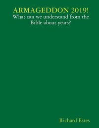 Cover image for ARMAGEDDON 2019! - What can we understand from the Bible about years?