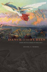 Cover image for Dance of the Furies: Europe and the Outbreak of World War I