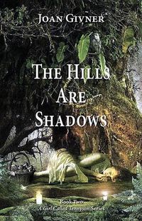 Cover image for The Hills Are Shadows