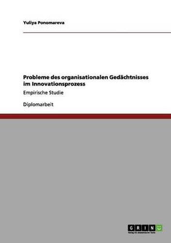 Cover image for Probleme des organisationalen Gedachtnisses im Innovationsprozess: Empirische Studie