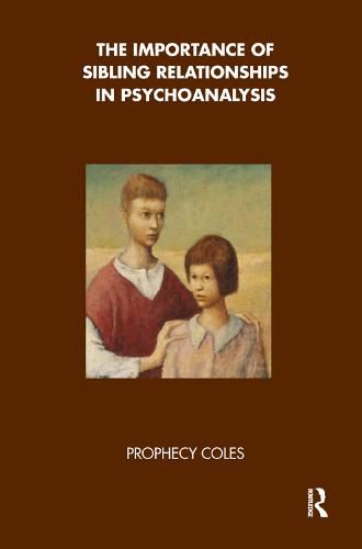 The Importance of Sibling Relationships in Psychoanalysis