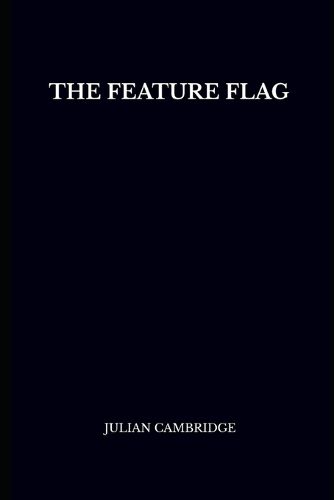 Cover image for The Feature Flag