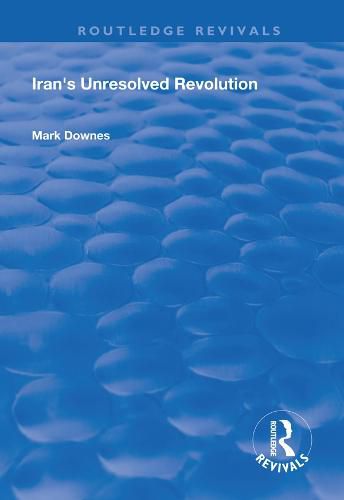 Cover image for Iran's Unresolved Revolution