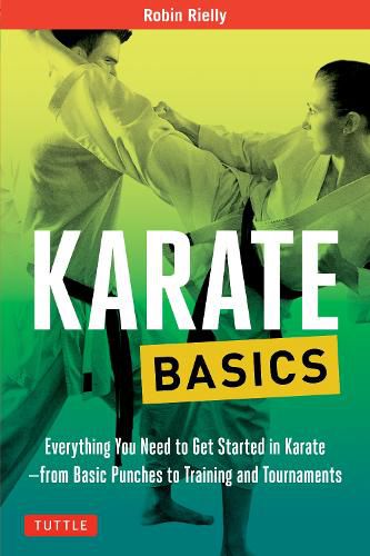 Cover image for Karate Basics: Everything You Need to Get Started in Karate - from Basic Punches to Training and Tournaments