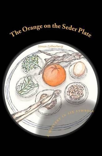 Cover image for The Orange on the Seder Plate: A Mystery in Six Symbols