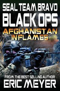 Cover image for Seal Team Bravo: Black Ops - Afghanistan in Flames