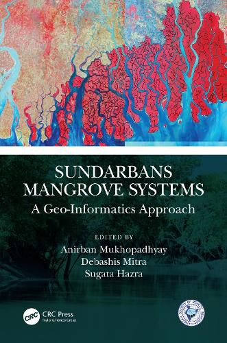 Cover image for Sundarbans Mangrove Systems: A Geo-Informatics Approach