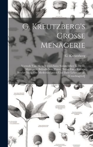 Cover image for G. Kreutzberg's Grosse Menagerie