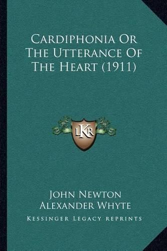 Cover image for Cardiphonia or the Utterance of the Heart (1911)