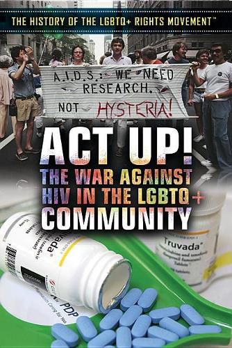 ACT Up!: The War Against HIV in the LGBTQ+ Community