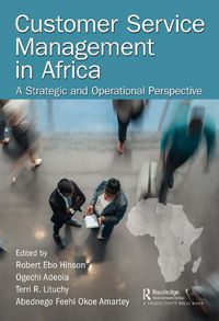 Cover image for Customer Service Management in Africa: A Strategic and Operational Perspective