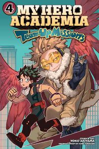 Cover image for My Hero Academia: Team-Up Missions, Vol. 4