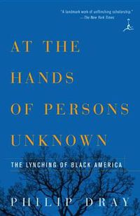 Cover image for At Hands of Persons Unknown: The Lynching of Black America