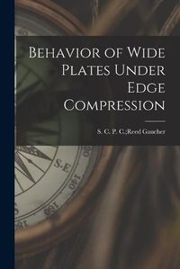 Cover image for Behavior of Wide Plates Under Edge Compression