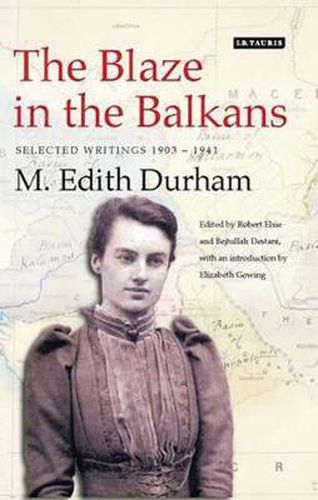 Cover image for The Blaze in the Balkans: Selected Writings 1903-1941