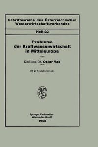 Cover image for Probleme Der Kraftwasserwirtschaft in Mitteleuropa