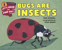 Cover image for Bugs Are Insects