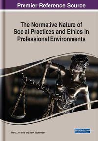 Cover image for The Normative Nature of Social Practices and Ethics in Professional Environments