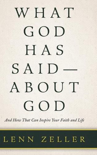 Cover image for What God Has Said-About God: And How That Can Inspire Your Faith and Life