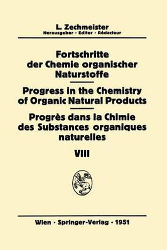 Fortschritte der Chemie Organischer Naturstoffe / Progress in the Chemistry of Organic Natural Products / Progres Dans la Chimie des Substances Organiques Naturelles