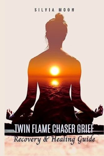 How to Overcome Twin Flame Chaser Grief