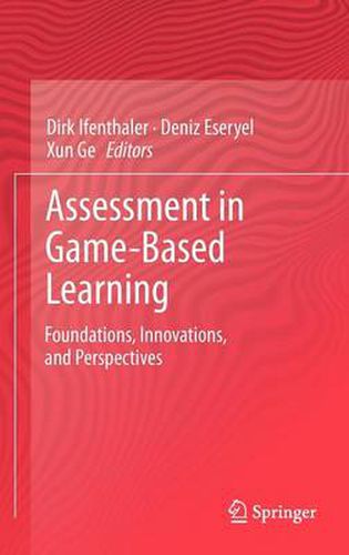Cover image for Assessment in Game-Based Learning: Foundations, Innovations, and Perspectives