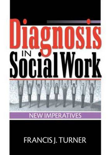 Cover image for Diagnosis in Social Work: New Imperatives