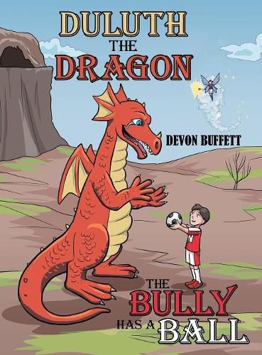 Cover image for Duluth the Dragon: The Bully Has a Ball