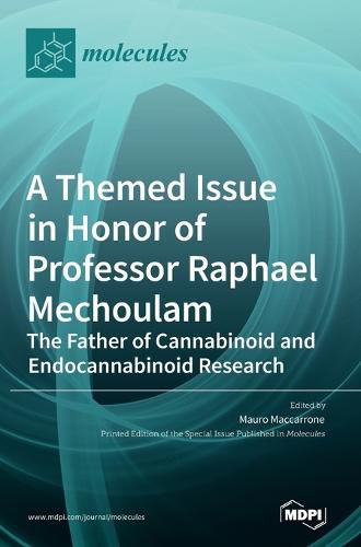 Cover image for A Themed Issue in Honor of Professor Raphael Mechoulam: The Father of Cannabinoid and Endocannabinoid Research