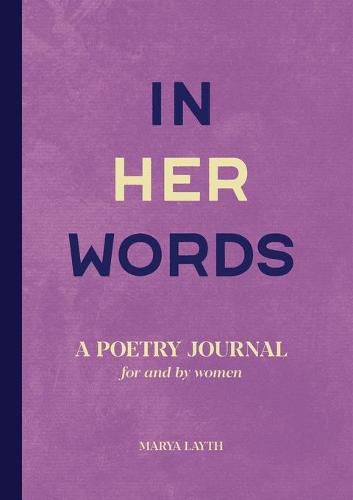 Cover image for In Her Words: A Poetry Journal for and by Women