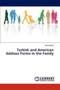 Cover image for Turkish and American Address Forms in the Family