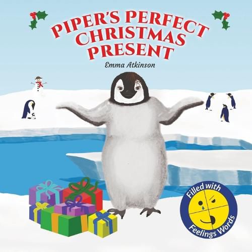 Cover image for Piper's Perfect Christmas Present: A penguin's journey to find the true meaning of Christmas (Children's story book age 3-6)