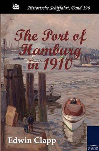 Cover image for The Port of Hamburg in 1910