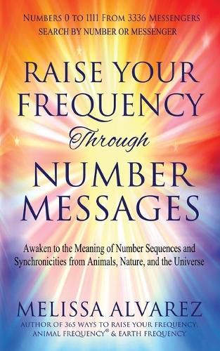 Cover image for Raise Your Frequency Through Number Messages