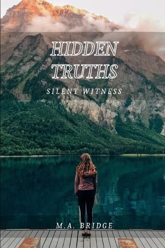 Cover image for Hidden Truths: Silent Witness