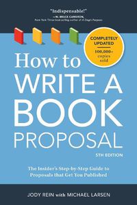 Cover image for How to Write a Book Proposal: The Insider's Step-by-Step Guide to Proposals that Get You Published