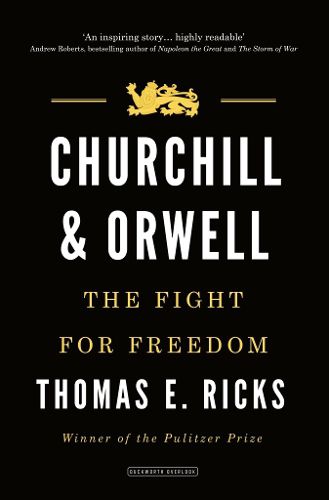 Churchill and Orwell: The Fight for Freedom