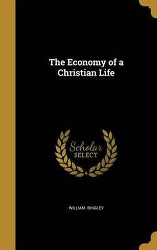 The Economy of a Christian Life