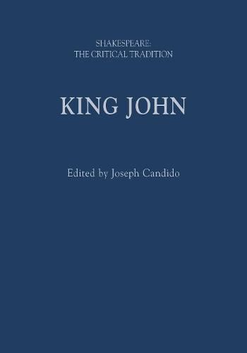 King John: Shakespeare: The Critical Tradition